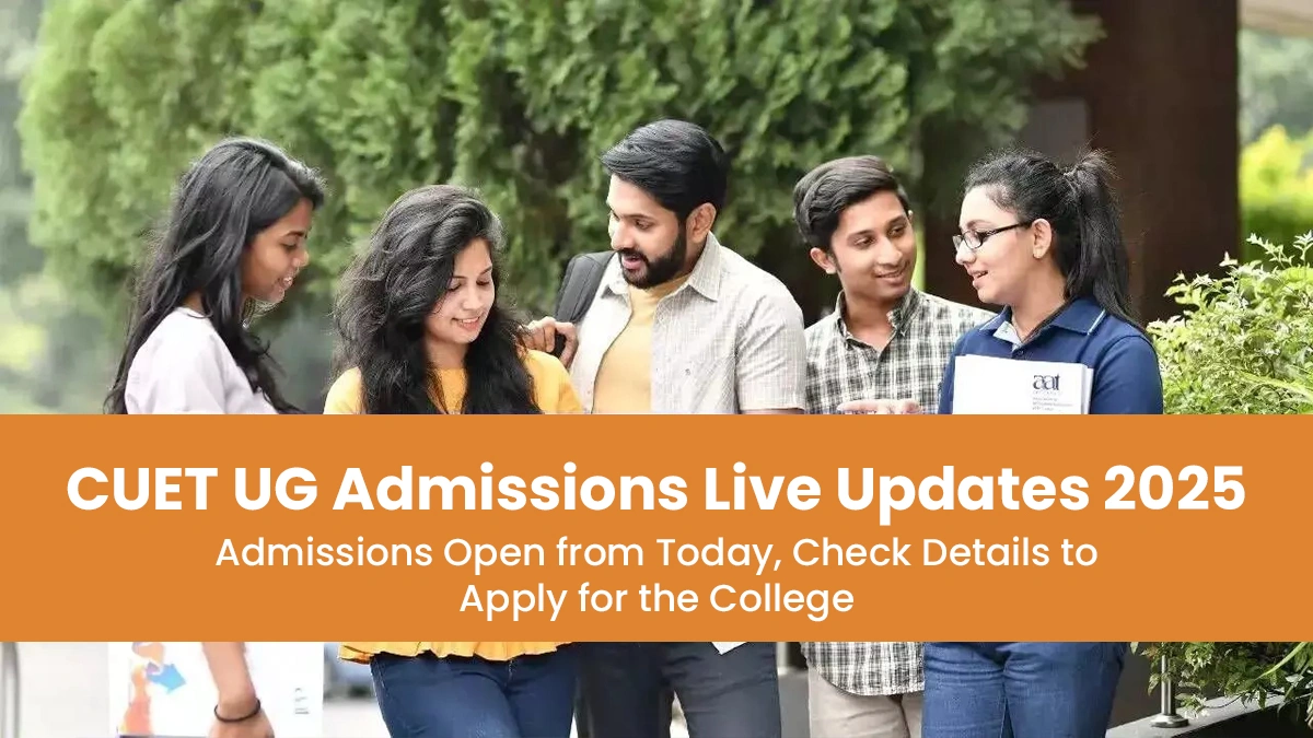 CUET UG Admissions Live Updates 2025 Admissions Open from Today.webp
